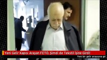 Yeni Gelir Kapısı Arayan FETÖ, Şimdi de Tekstil İşine Girdi!