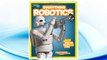 Download PDF National Geographic Kids Everything Robotics: All the Photos, Facts, and Fun to Make You Race for Robots FREE