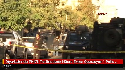 Télécharger la video: Diyarbakır'da PKK'lı Teröristlerin Hücre Evine Operasyon 1 Polis Şehit, 9 Polis Yaralı, 1 Terörist...