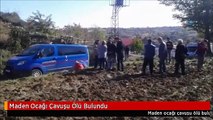 Maden Ocağı Çavuşu Ölü Bulundu