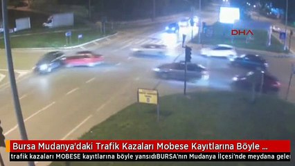 Bursa Mudanya'daki Trafik Kazaları Mobese Kayıtlarına Böyle Yansıdı
