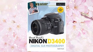 Download PDF David Busch's Nikon D3400 Guide to Digital SLR Photography FREE