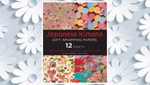 Download PDF Japanese Kimono Gift Wrapping Papers: 12 Sheets of High-Quality 18 x 24 inch Wrapping Paper FREE