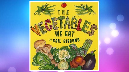 Download PDF The Vegetables We Eat FREE