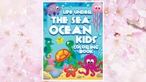 Download PDF Life Under The Sea: Ocean Kids Coloring Book (Super Fun Coloring Books For Kids) (Volume 28) FREE