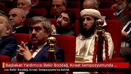 Başbakan Yardımcısı Bekir Bozdağ, Kıraat Sempozyumunda Konuştu