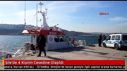Şile'de 4 Kişinin Cesedine Ulaşıldı