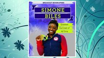 Download PDF Simone Biles: Greatest Gymnast of All Time (Breakout Biographies) FREE