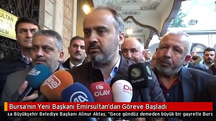 Bursa'nın Yeni Başkanı Emirsultan'dan Göreve Başladı