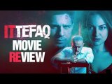 Ittefaq Movie Review | Sonakshi Sinha | Sidharth Malhotra