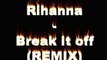 Rihanna ft sean paul-break in at off