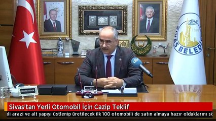 Sivas'tan Yerli Otomobil İçin Cazip Teklif