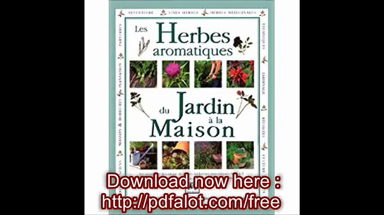 Les herbes aromatiques du jardin Ã  la maison
