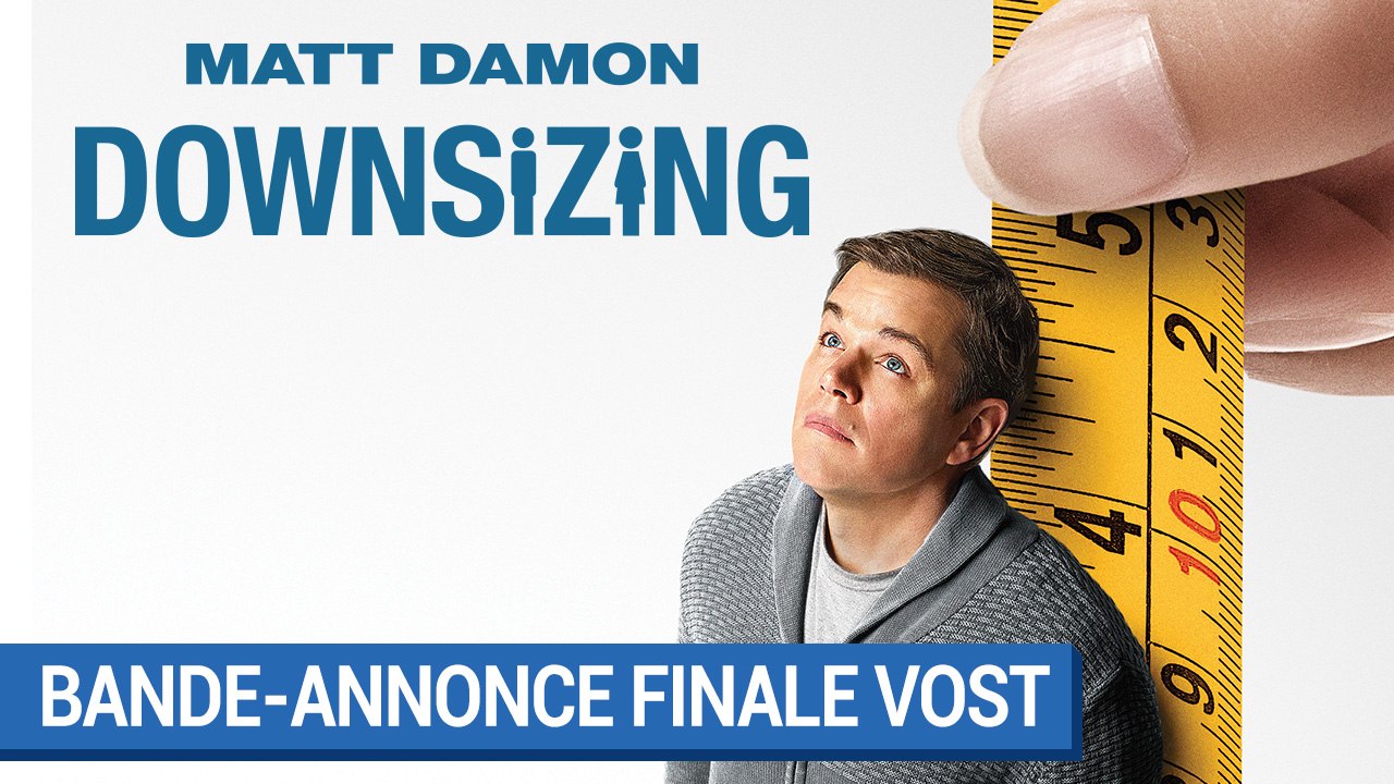 DOWNSIZING - Bande-annonce Finale (VOST) [au cinéma le 10 janvier 2018]