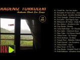 Erdal Kalkavan - Karadeniz Sevdası - (Kuzey Karadeniz Türküleri)