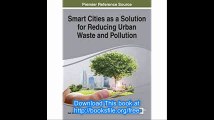 Smart Cities as a Solution for Reducing Urban Waste and Pollution (Advances in Environmental Engineering and Green Techn