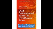 Smart Electromechanical Systems The Central Nervous System (Studies in Systems, Decision and Control)