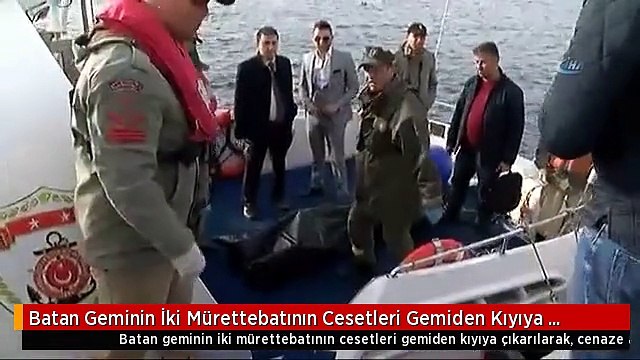 Batan Geminin İki Mürettebatının Cesetleri Gemiden Kıyıya Çıkarılarak, Cenaze Aracıyla Adli Tıp...