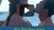 Mai Tuje Pyar Kara Video Song | Akser 2 | Zareen khan | Gautam rode | Kailash Kher