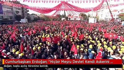 Cumhurbaşkanı Erdoğan: "Hiçbir Meşru Devlet Kendi Askerini Teröristlerle Bir Arada Tutmaz"
