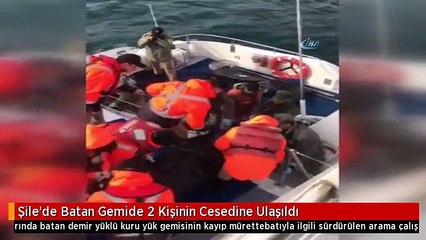 Şile'de Batan Gemide 2 Kişinin Cesedine Ulaşıldı