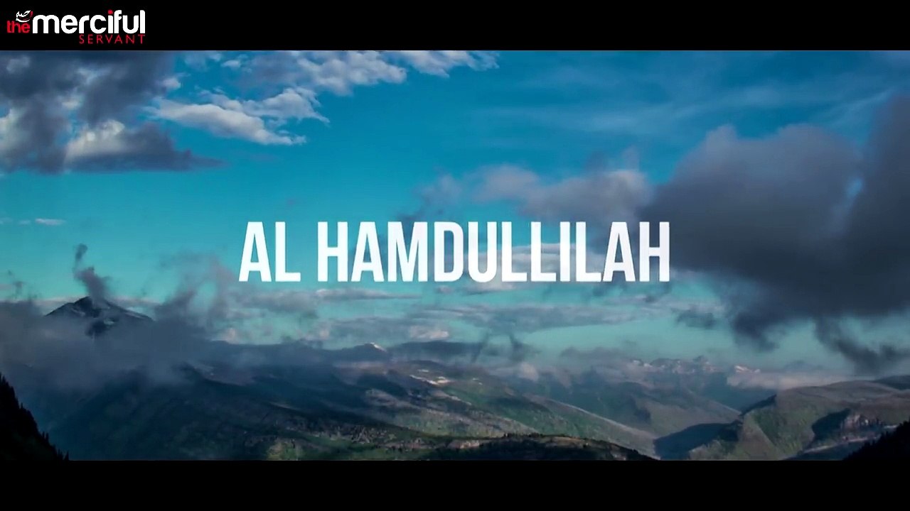 Al Hamdulillah - Beautiful Nasheed Thanks To God (Allah)