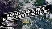 A Crazy Plan to Fight Hurricanes...By Making Clouds Brighter