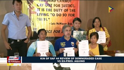 Kin of SAF 44 review of downgraded case vs. ex-Pres. Aquino