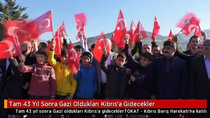 Tam 43 Yıl Sonra Gazi Oldukları Kıbrıs'a Gidecekler
