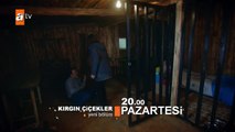 Kırgın Çiçekler 71.Bölüm Fragmanı