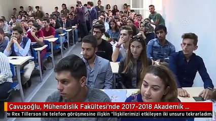 Çavuşoğlu, Mühendislik Fakültesi'nde 2017-2018 Akademik Yılının İlk Dersini Verdi