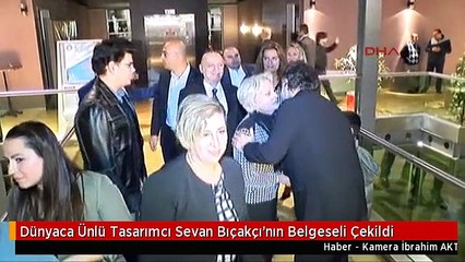Dünyaca Ünlü Tasarımcı Sevan Bıçakçı'nın Belgeseli Çekildi