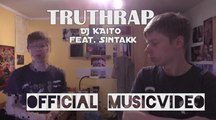 TRUTHRAP | DJ KAITO feat. SINTAKK [Prodby. Mixla]