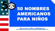 50 nombres americanos para niños - los mejores nombres de bebé - www.nombresparamibebe.com