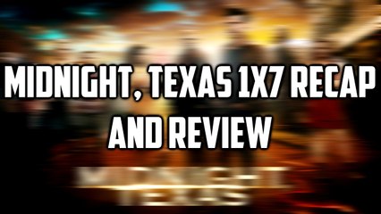 Midnight, Texas 1x7 - "Angel Heart" - Recap and Review
