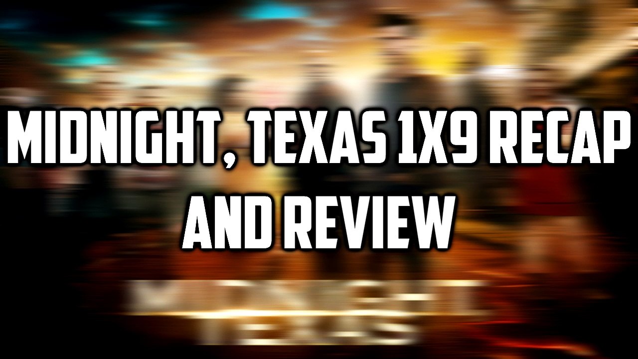 Midnight, Texas 1x9 - "Riders on the Storm" - Recap and Review