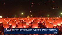 i24NEWS DESK | Return of Thailand's floating basket festival  | Friday, November 3rd 2017