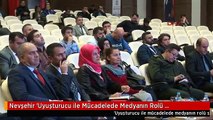 Nevşehir 'Uyuşturucu ile Mücadelede Medyanın Rolü Sempozyumu' Sona Erdi