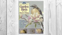 Download PDF Painting Garden Birds with Sherry C. Nelson (Decorative Painting) FREE