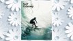 Download PDF Surf Odyssey: The Culture of Wave Riding FREE