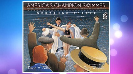 Download PDF America's Champion Swimmer: Gertrude Ederle FREE