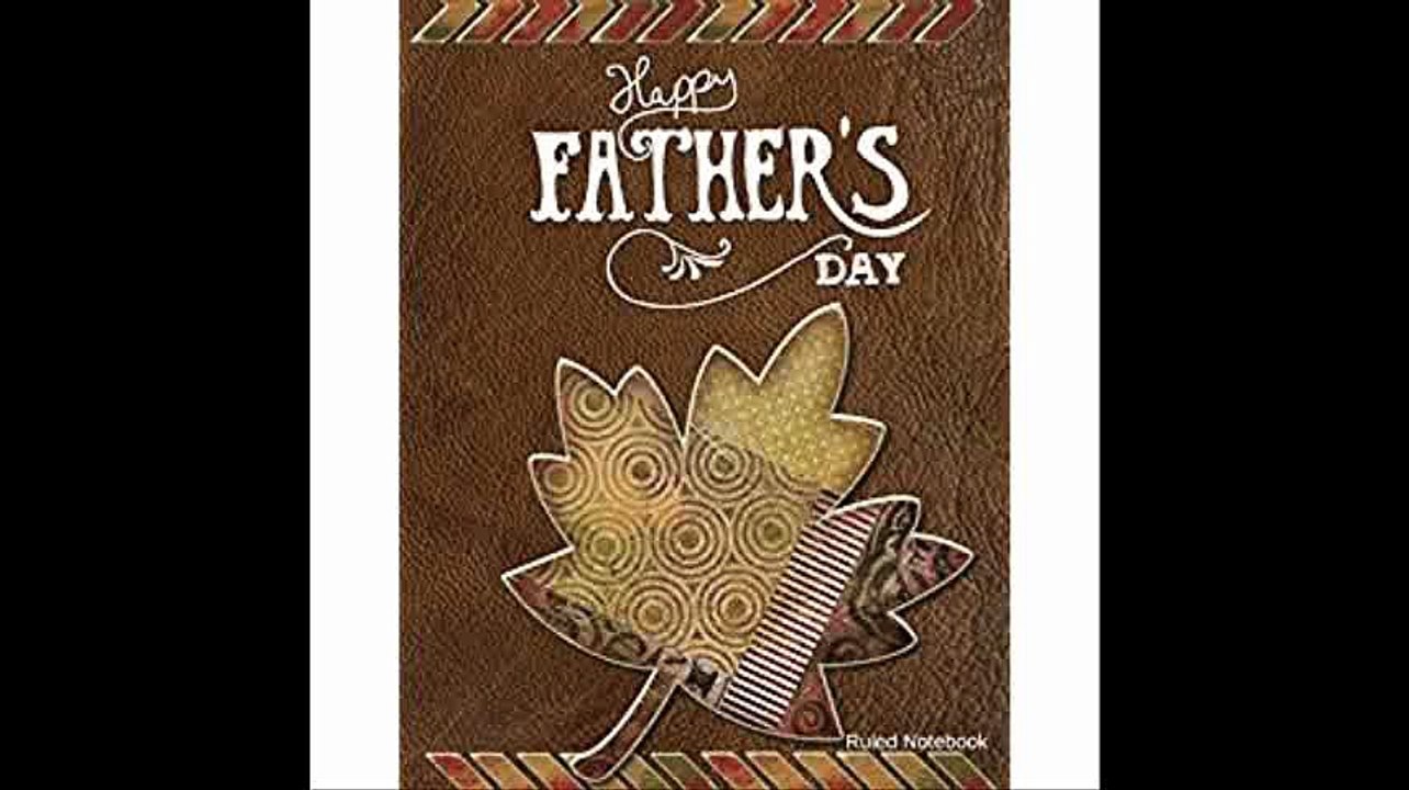 Happy Fathers Day Ruled Notebook (Fathers Day Gifts)