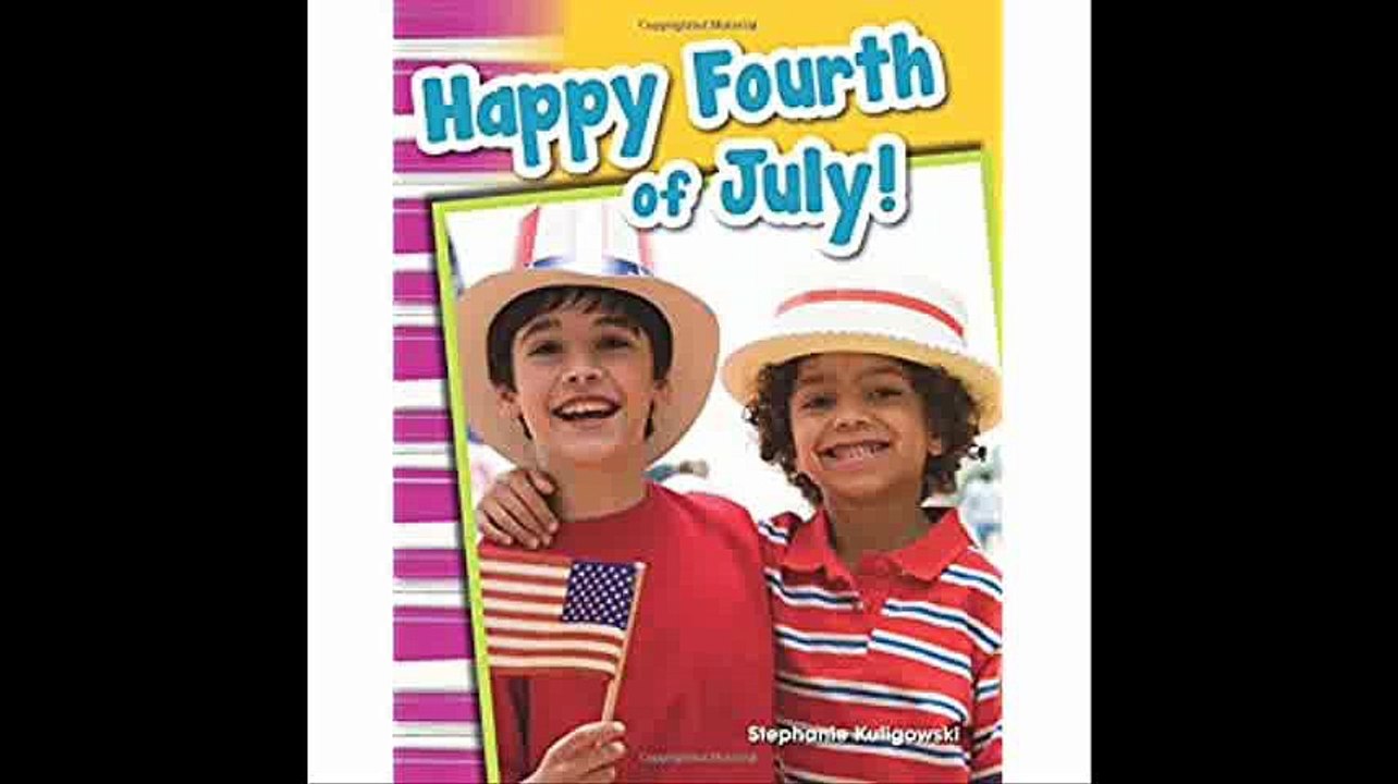 Happy Fourth of July! (Social Studies Readers  Content and Literacy)