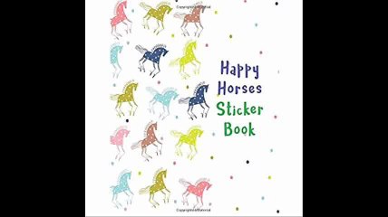 Happy Horses Sticker Book Blank Sticker Book, 8 x 10, 64 Pages