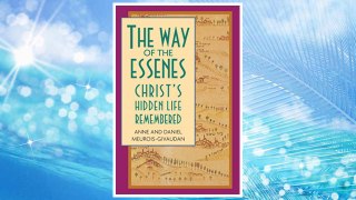 Download PDF The Way of the Essenes: Christ's Hidden Life Remembered FREE