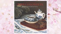 Download PDF At Home With the Impressionists: Masterpieces of French Still-Life Painting FREE