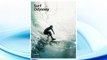 Download PDF Surf Odyssey: The Culture of Wave Riding FREE