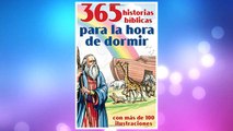 Download PDF 365 historias bíblicas para la hora de dormir: con más de 100 ilustraciones (Spanish Edition) FREE