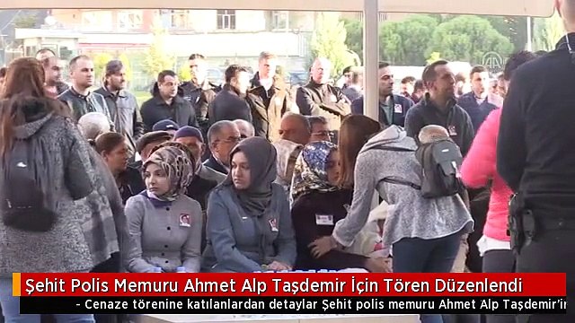 Şehit Polis Memuru Ahmet Alp Taşdemir İçin Tören Düzenlendi