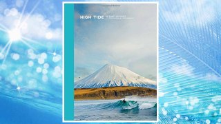 Download PDF High Tide: A Surf Odyssey -- Photography by Chris Burkhard FREE